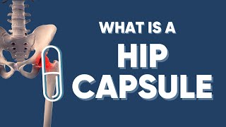 IS HIP CAPSULE IMPORTANT FOR HIP JOINT AND WHAT CAN YOU DO TO STRENGTHEN IT [upl. by Oetomit]