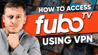 How to Watch FuboTV Outside US  Best VPN for Fubo TV [upl. by Irotal]