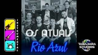 Os Atuais  Rio Azul  INSTRUMENTAL  KARAOKÊ [upl. by Ayouqes459]