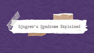 Sjogren’s Syndrome [upl. by Ffirahs476]