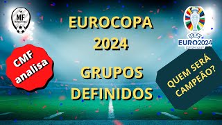 248  EUROCOPA 2024 Grupos e Confrontos Definidos [upl. by Burty]