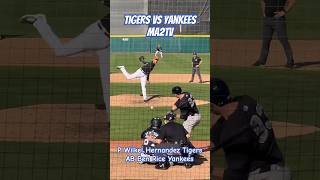 Tigers⚾️Yankees ABBen Rice vs P Wilkel Hernandez NYY Spring training 2024 baseball life MA2tv [upl. by Aronoel]