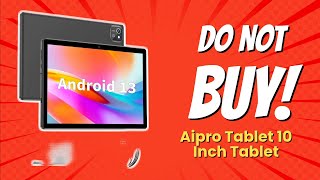 7 Reasons You Should NEVER Buy the Aipro Tablet 🚫📱 [upl. by Parlin]