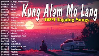 Mundo  Kung Alam Mo Lang 🎵 Trending OPM Love Songs 2024 🎧 Chill Out Tagalog Songs Playlist [upl. by Tirrell]