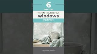 6 Low Cost Ways to Insulate Your Windows  Modernize [upl. by Klina]