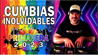 CUMBIAS INOLVIDABLES PARA BAILAR 🌸 PRIMAVERA 2023 🌸 by hernangolabek8514 [upl. by Aniahs702]