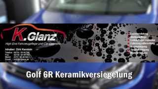 VW Golf R KGlanz Keramik [upl. by Ocisnarf573]