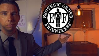 Esoteric Order of the Friendless ASMR [upl. by Arras416]