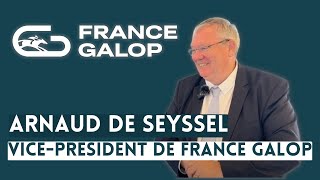 Arnaud de Seyssel  VicePrésident de France Galop Plat [upl. by Ianaj]