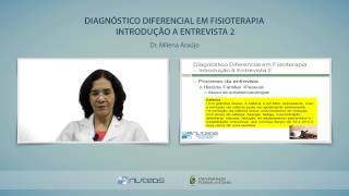 Diagnóstico Diferencial em Fisioterapia  Introdução à entrevista 2 [upl. by Saideman231]