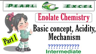 Excellent way to understandquotEnolate Chemistryquot with all concepts [upl. by Stempien673]