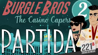 Burgle Bros 2 Operación Casino  Partida en Directo [upl. by Nosretep634]