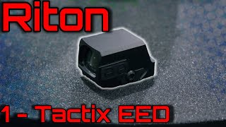 Riton 1 amp 3 Tactix EED Micro Acro Red Dots [upl. by Scheer]