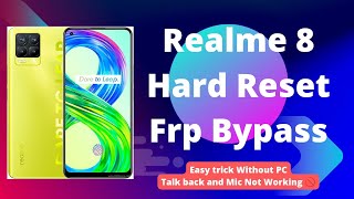 realme 8 RMX3085 Hard Reset amp Frp Bypass Google Account Remove EasyTrick Without PC [upl. by Kirima]