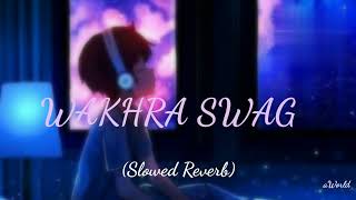 Wakhra Swag slowedreverb lofi songMera suit patiyala kitno ko mar dala song Wakhra Swag song [upl. by Mattox356]