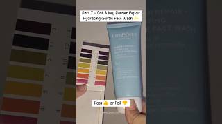 Dot amp Key Barrier Repair Hydrating Gentle Facewash 💙  pH Testing of Facewash 🫧  Part7  shorts [upl. by Carlene]