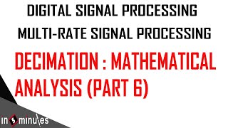 ModGenVid46Multirate Signal ProcessingDecimation Part 6 [upl. by Lacey]