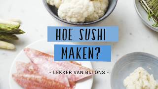 Hoe sushi maken en oprollen [upl. by Tana]