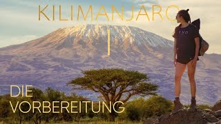 Kilimanjaro  Die Vorbereitung  BODL BUCKET LIST [upl. by Noled438]