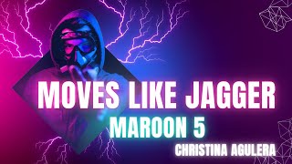 Moves Like Jagger X Maroon 5 ft Christina Aguilera I Melody Moods I Lyrics Video HD [upl. by Arvin448]