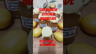 Sizilianische Zitronen Marmelade 🍋 nur 2 Zutaten ohne Gelierzucker shorts [upl. by Lou]