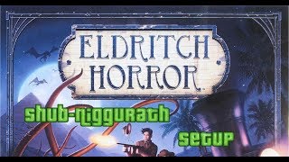 Eldritch Horror ShubNiggurath Setup [upl. by Nillad]