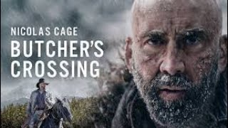 Butchers Crossing Nicolas Cage  Western movies in English Full movie [upl. by Barnabe]