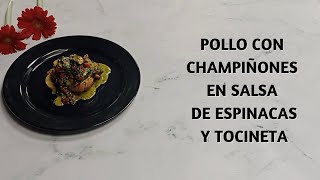 Cómo Hacer Pollo con Champiñones en Salsa de Espinaca y Tocineta [upl. by Aleacin]