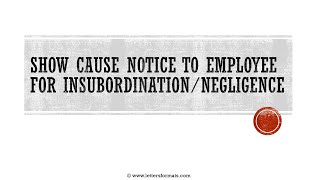 How to Write a Show Cause Notice to Employee for Insubordination [upl. by Gagnon176]