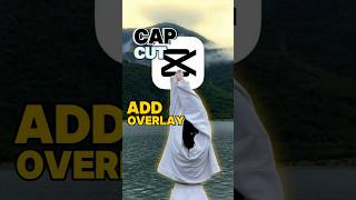 Adding Overlays in CapCut shorts howto videoediting [upl. by Belva]