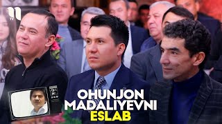 Ohunjon Madaliyevni  Eslab [upl. by Zawde]