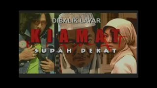 Film Kiamat Sudah Dekat Belakang Layar [upl. by Tinor]