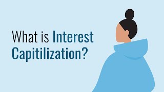 What is Interest Capitalization [upl. by Maurie]