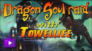 ★ Dragon Soul Raid  Yorsahj the Unsleeping 10 man Normal ft Towelliee  WAY [upl. by Ilarin407]