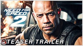 Need for Speed 2 2025 Latest Teaser Trailer  Vin Diesel  Lionsgate [upl. by Eamaj]