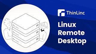 Linux Terminal Server and Linux Remote Desktop with ThinLinc [upl. by Couture]