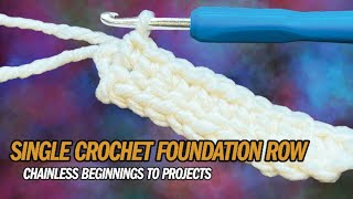 What is Foundation Sc  Chainless Foundation Single Crochet Rows [upl. by Earezed38]