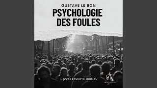 Chapter 54  Psychologie des Foules  Livre Audio [upl. by Bradway]