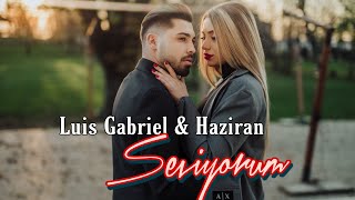 Luis Gabriel amp Haziran  Seviyorum  Official Video [upl. by Kornher379]