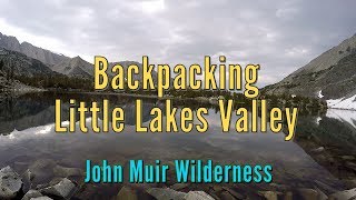 Backpacking Little Lakes Valley  John Muir Wilderness  Eastern Sierra Trout Fishing [upl. by Ardiedal]