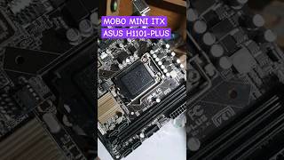 MOBO MINI ITX ASUS H1101PLUS MOTHERBOARD ITX YOUTUBE SOBAT TEKNIK [upl. by Ariday49]