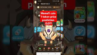 Memefi coin price prediction  Memefi coin 1 token price 00  Memefi coin price update 0 [upl. by Seadon448]