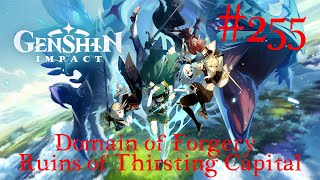 Genshin Impact Walkthrough Part 255  Domain of Forgery Ruins of Thirsting Capital III No Comment [upl. by Latty]