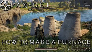 Pax Dei  How to make a furnace recipe unlock [upl. by Ahsieker364]