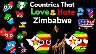 Countries That LoveHate Zimbabwe [upl. by Barrie]