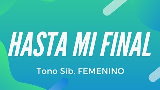 Hasta Mi Final  KARAOKE  Tono Femenino Sib  MIGUELÓDICA [upl. by Iosep980]