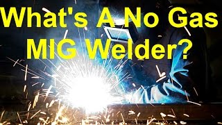 How To Use A No Gas MIG Welder And Save Money With Flux Core MIG Welding [upl. by Treat269]