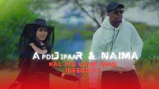 CABDIJIBAAR GACALIYE FT NAIMA SOO BAYDHA Kal iyo laab Wad ideeqday  OFFICIAL VIDEO MUSIC [upl. by Ivek]