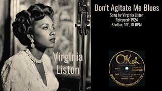 Virginia Liston  Don’t Agitate Me Blues [upl. by Vevina]