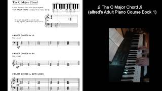 ♫ The C Major Chord ♫ Alfreds Adult Piano Course Book 1 [upl. by Notelrac345]